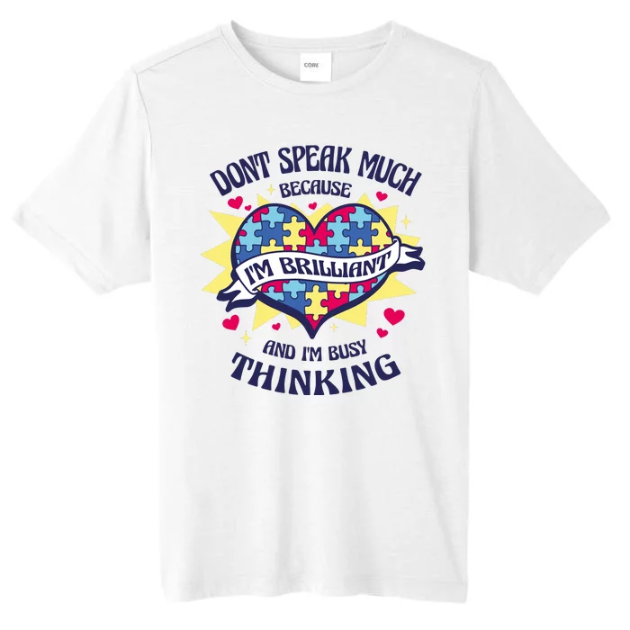 Brilliant Autism Awareness Quote ChromaSoft Performance T-Shirt