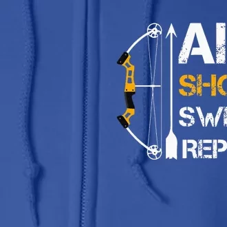 Bow And Arrow Gifts Aim Shoot Swear Repeat Archery Full Zip Hoodie