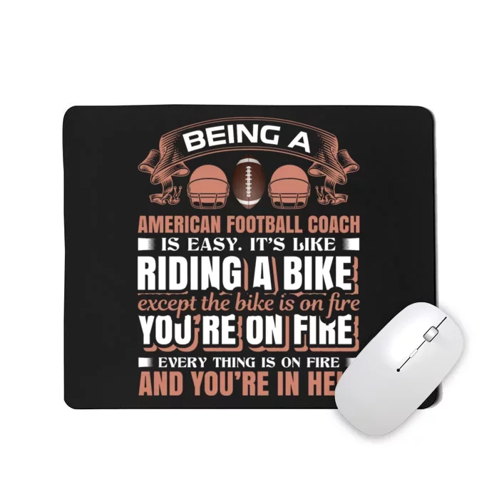 Being A American Football Coach Is Easy It's Like Riding A Bike Mousepad