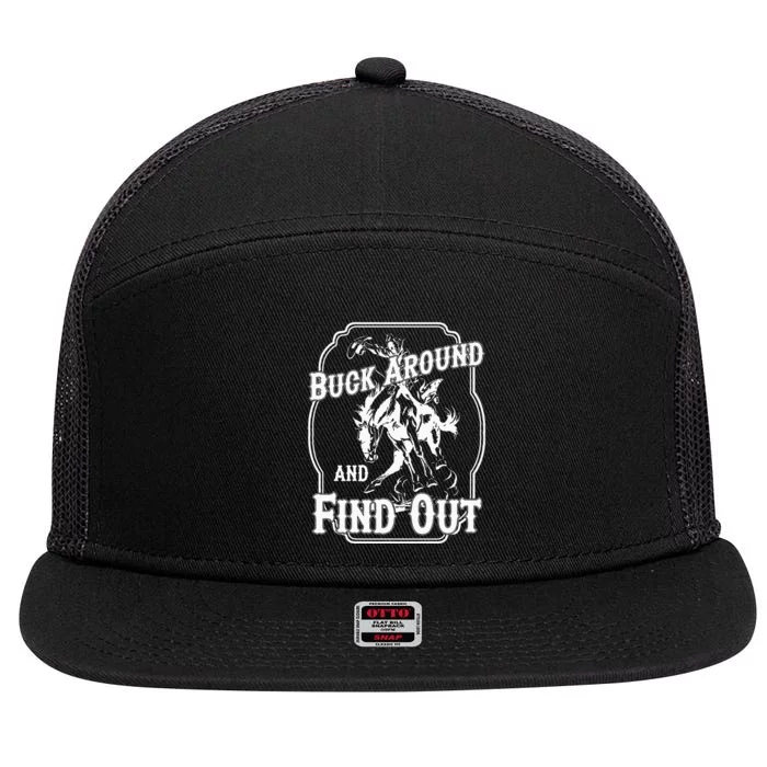 Buck Around And Find Out 7 Panel Mesh Trucker Snapback Hat