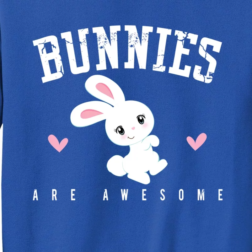 Bunnies Are Awesome Bunny Mom Rabbit Pet Owner Gift Sweatshirt