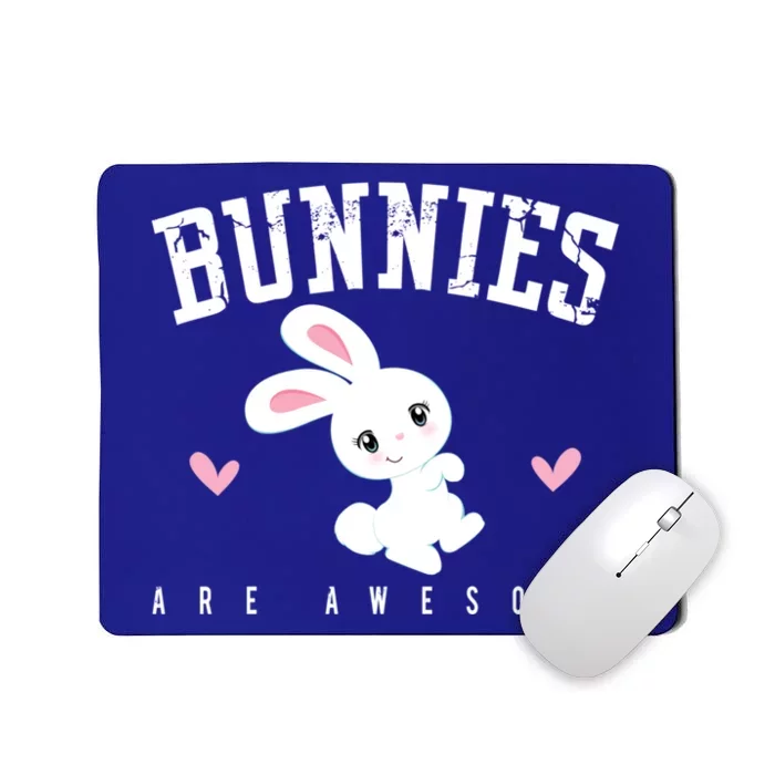 Bunnies Are Awesome Bunny Mom Rabbit Pet Owner Gift Mousepad