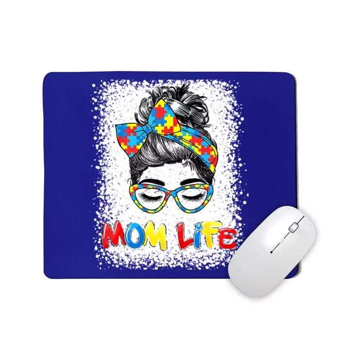 Bleached Autistic Autism Awareness Mom Life Mother Great Gift Mousepad