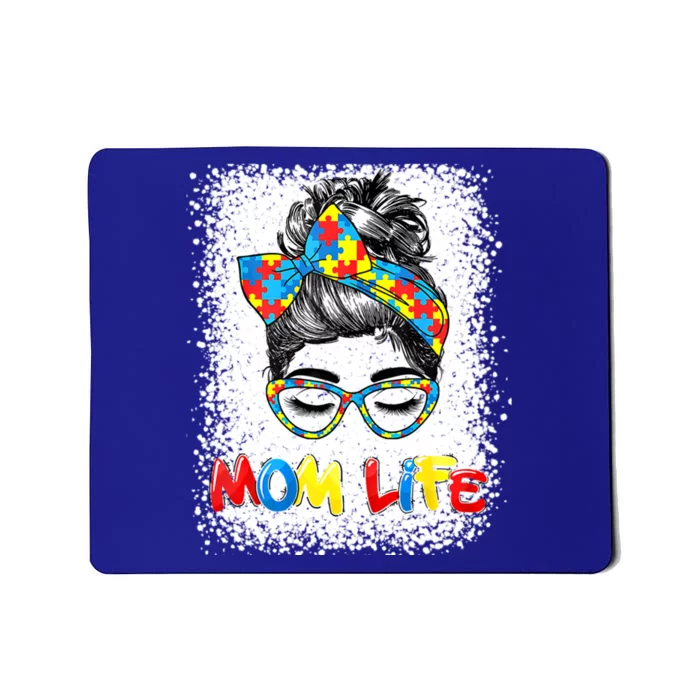 Bleached Autistic Autism Awareness Mom Life Mother Great Gift Mousepad