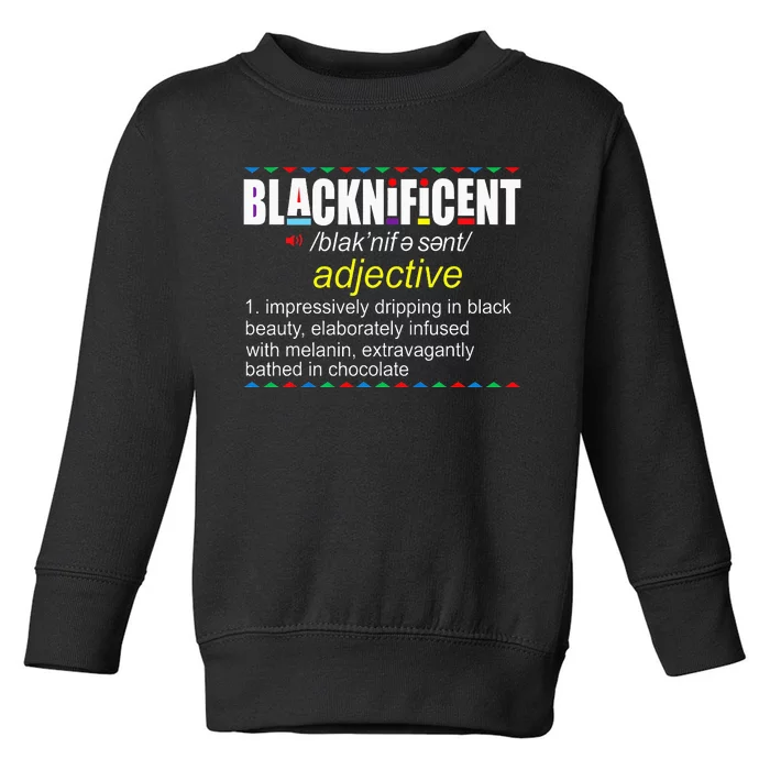 Blacknificent Afro African Pro Black History Month Toddler Sweatshirt