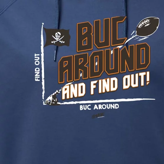 Buck Around And Find Out Tb Football Performance Fleece Hoodie