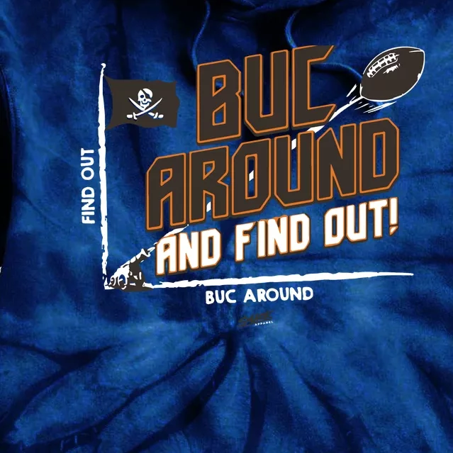 Buck Around And Find Out Tb Football Tie Dye Hoodie