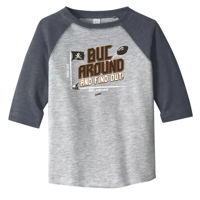 Buck Around And Find Out Tb Football Toddler Fine Jersey T-Shirt