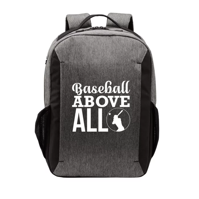 Baseball Above All Funny Gift Funny Baseball Lover Great Gift Vector Backpack