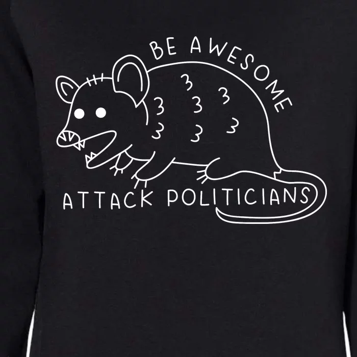 Be Awesome Attack Politicians Womens California Wash Sweatshirt