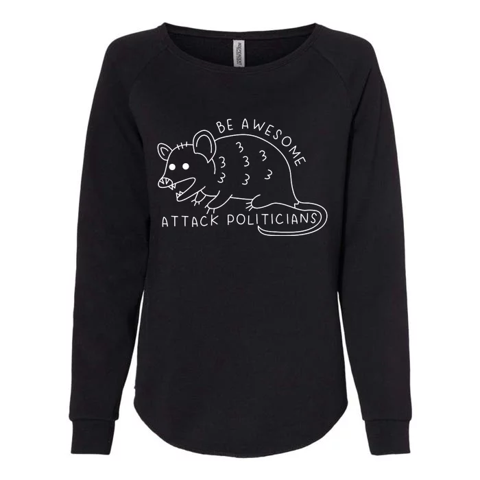 Be Awesome Attack Politicians Womens California Wash Sweatshirt