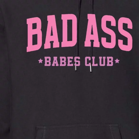 Bad Ass Babes Club Cute Premium Hoodie