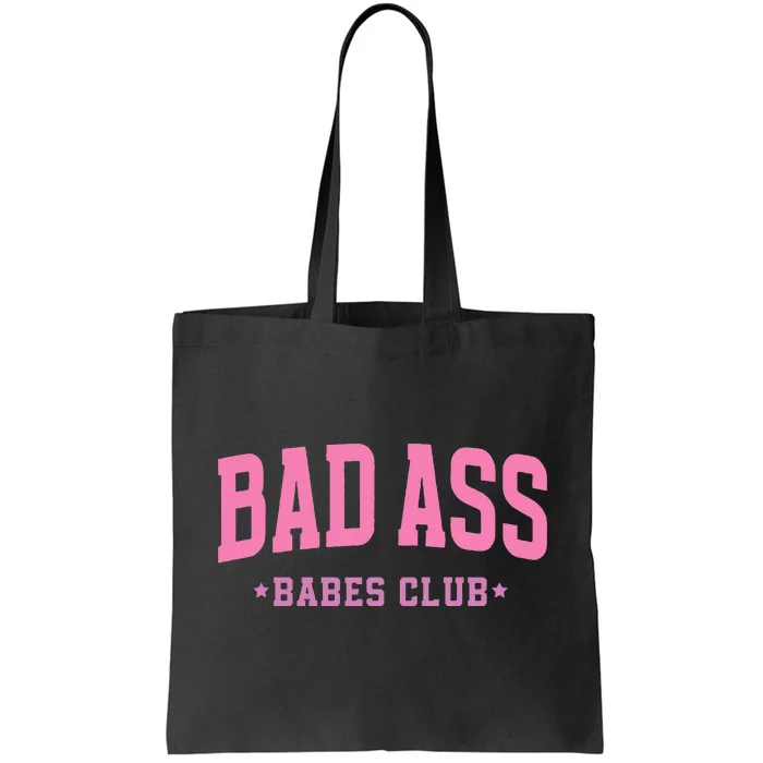 Bad Ass Babes Club Cute Tote Bag