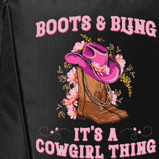 Boots And Bling Its A Cowgirl Thing Cute Love Country City Backpack