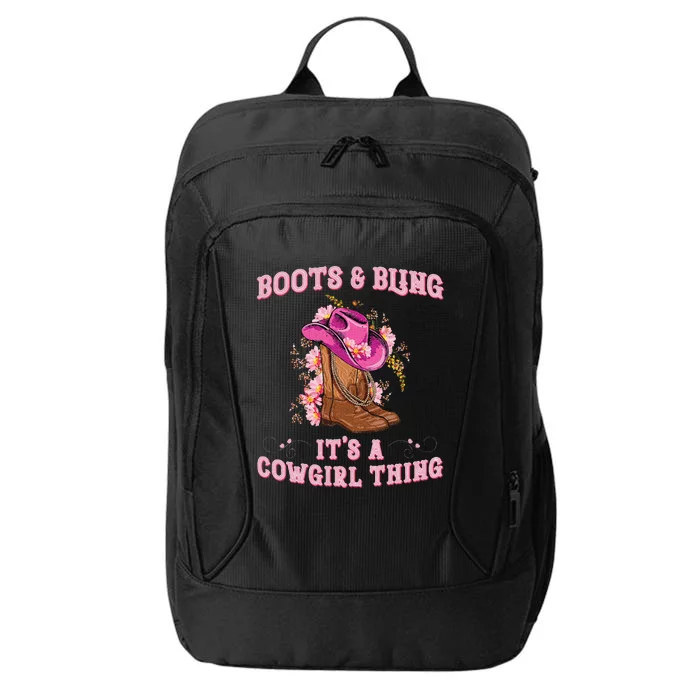 Boots And Bling Its A Cowgirl Thing Cute Love Country City Backpack