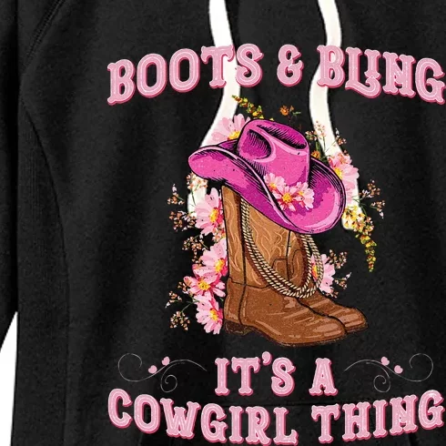 Boots And Bling Its A Cowgirl Thing Cute Love Country Women's Fleece Hoodie