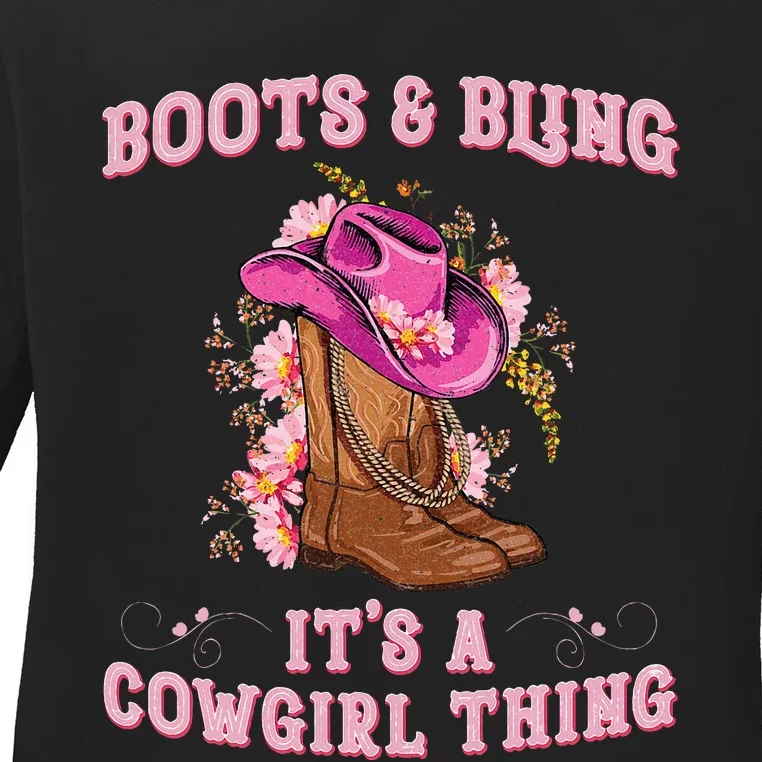 Boots And Bling Its A Cowgirl Thing Cute Love Country Ladies Long Sleeve Shirt