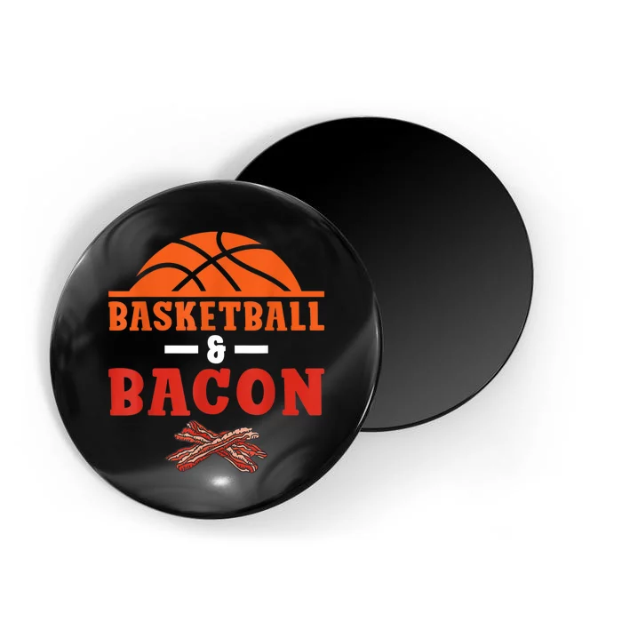 Basketball And Bacon Lover Basketball Magnet