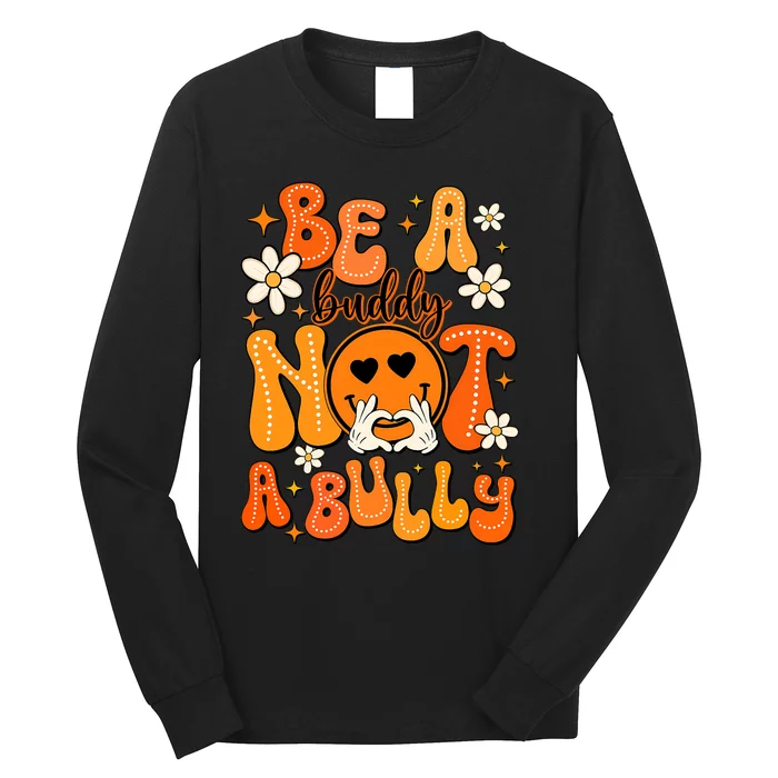 Be A Buddy Not A Bully Orange Anti Bullying Unity Day Long Sleeve Shirt