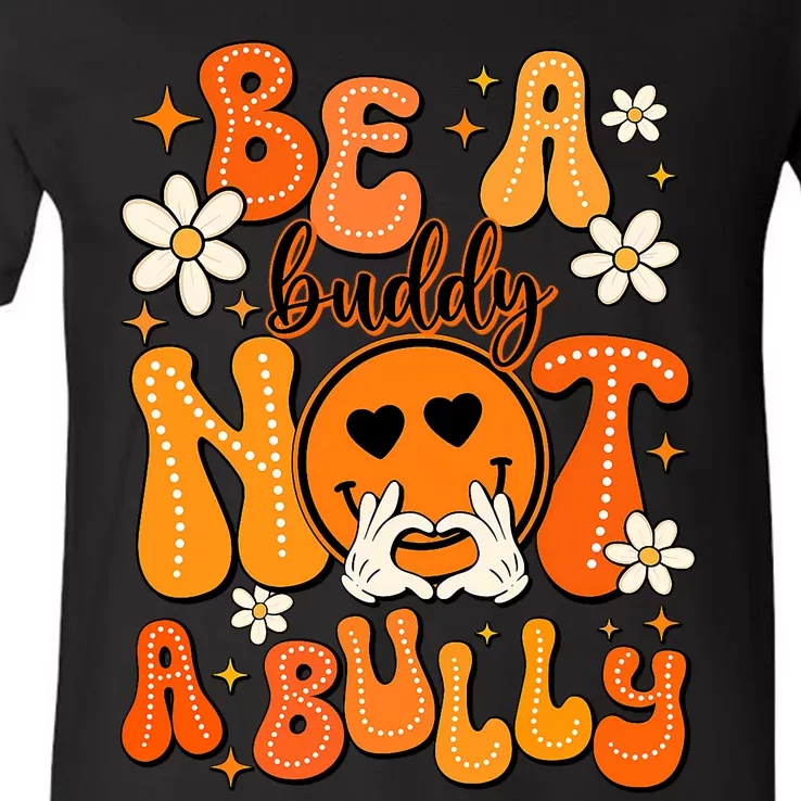 Be A Buddy Not A Bully Orange Anti Bullying Unity Day V-Neck T-Shirt