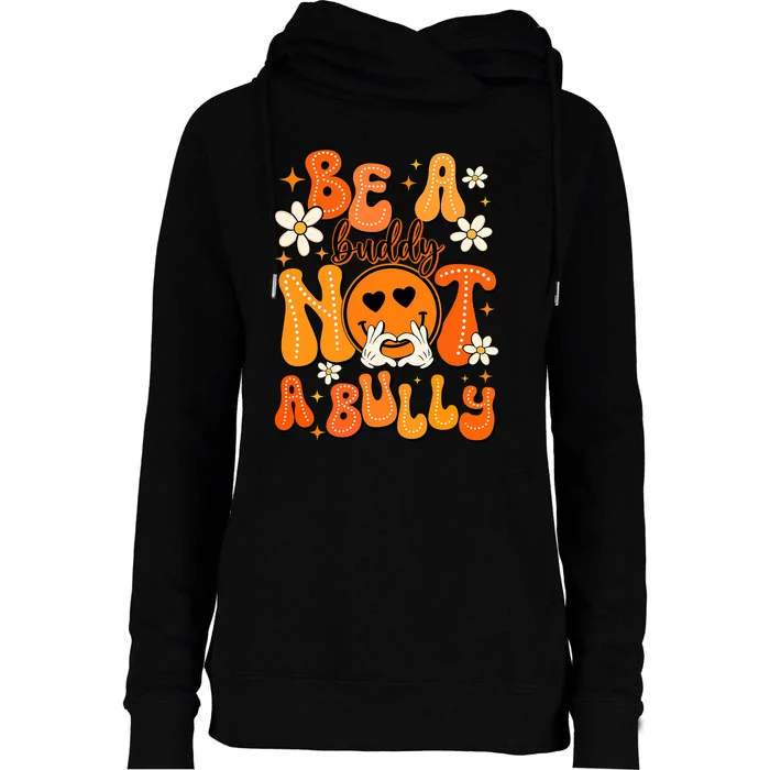 Be A Buddy Not A Bully Orange Anti Bullying Unity Day Womens Funnel Neck Pullover Hood