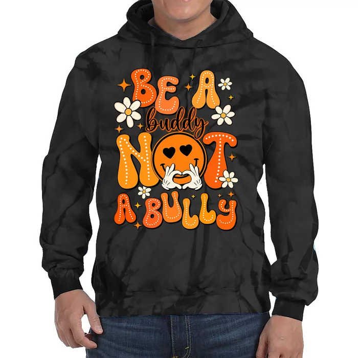 Be A Buddy Not A Bully Orange Anti Bullying Unity Day Tie Dye Hoodie