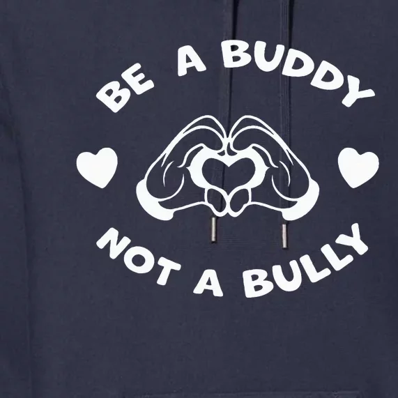 Be a Buddy Not a Bully Unity Day Orange Anti Bullying Premium Hoodie