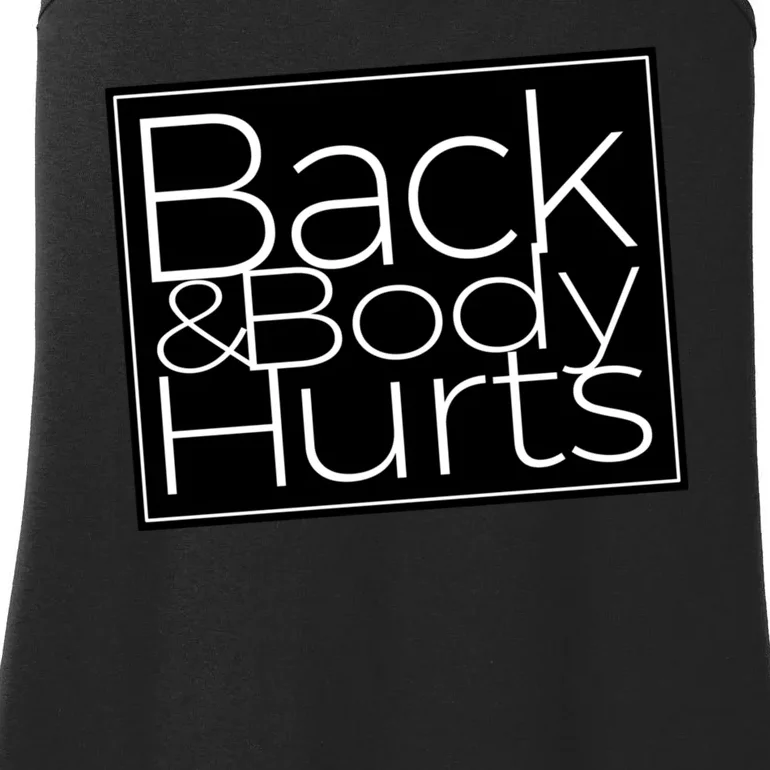 Back And Body Hurts Cool And Funny Workout Top Ladies Essential Tank