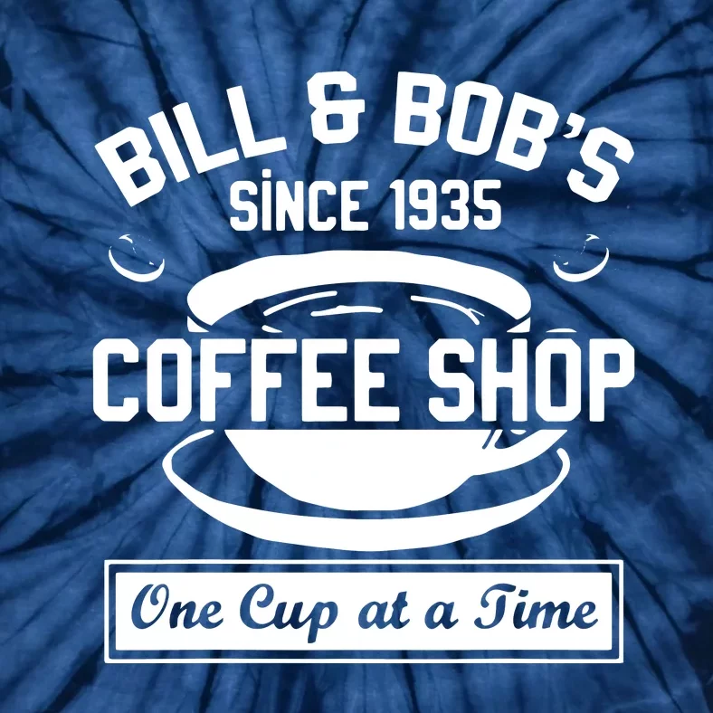 Bill And Bobs Coffee Shop One Cup At A Time Tie-Dye T-Shirt