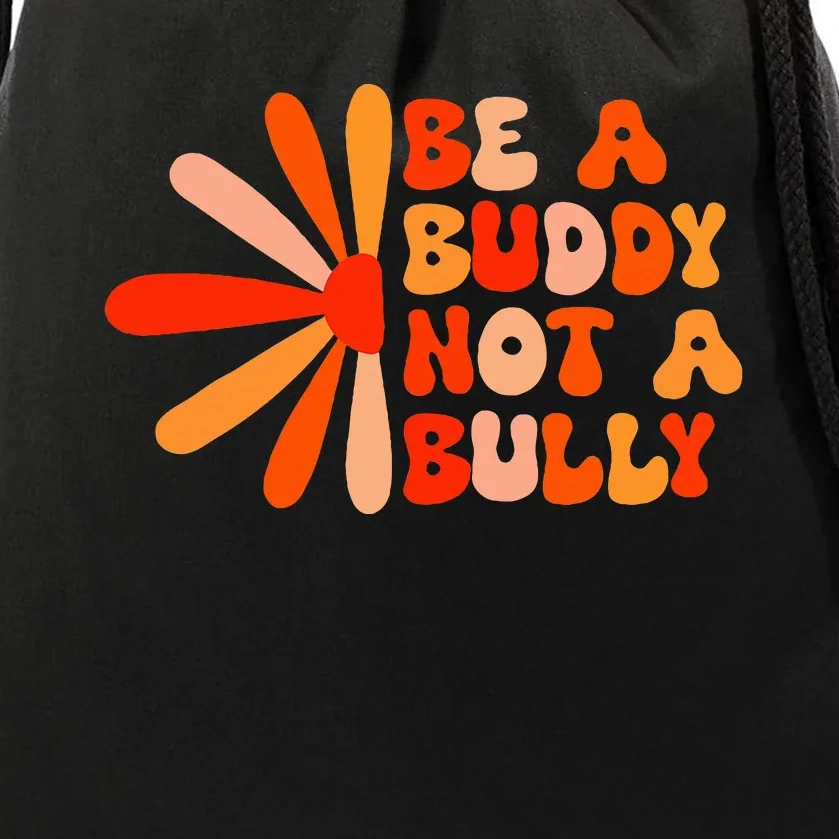 Be A Buddy Not A Bully Groovy Orange Unity Day Anti Bullying Drawstring Bag