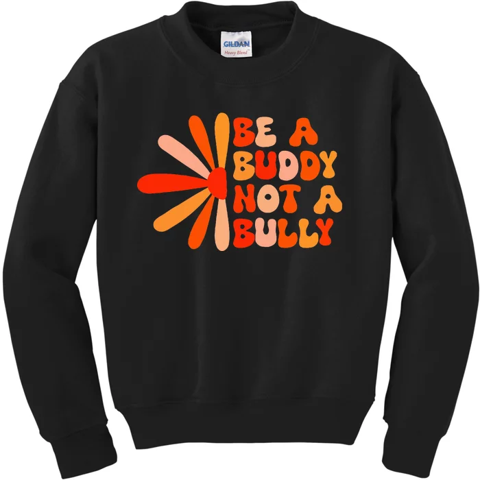 Be A Buddy Not A Bully Groovy Orange Unity Day Anti Bullying Kids Sweatshirt