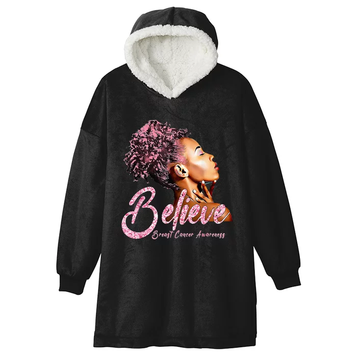 Believe Afro Black Girls Breast Cancer Awareness Gift Hooded Wearable Blanket