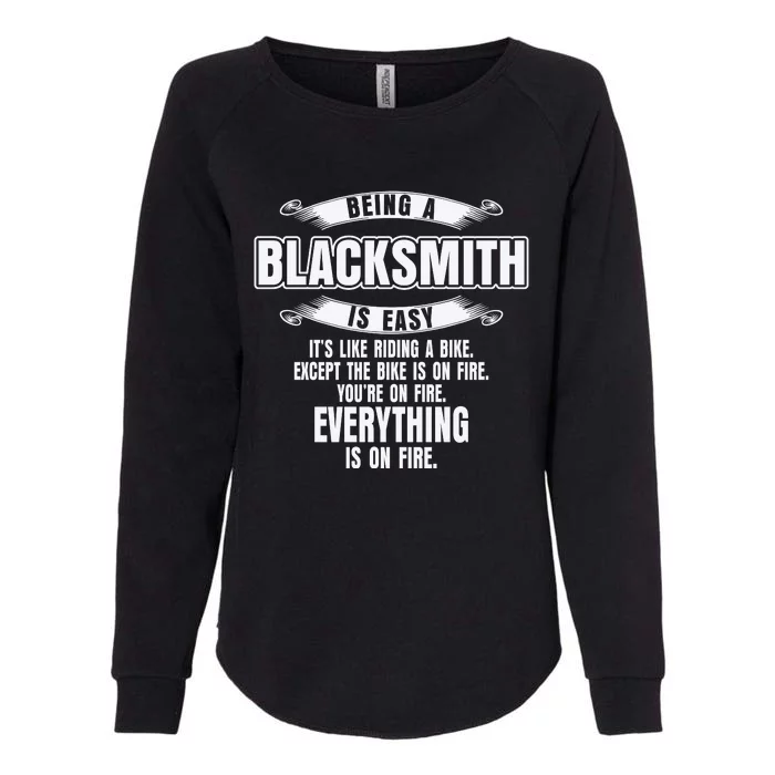 Being A Blacksmith Is Easy Funny Blacksmithing Womens California Wash Sweatshirt