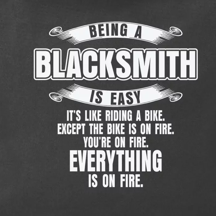 Being A Blacksmith Is Easy Funny Blacksmithing Zip Tote Bag