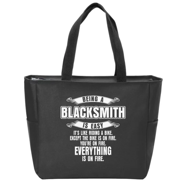 Being A Blacksmith Is Easy Funny Blacksmithing Zip Tote Bag