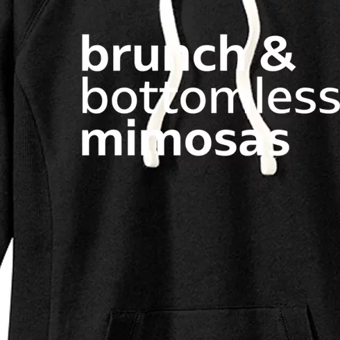 Brunch And Bottomless Mimosas Breakfast Lifestyle Gift Funny Gift Women's Fleece Hoodie