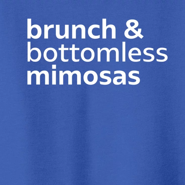 Brunch And Bottomless Mimosas Breakfast Lifestyle Gift Funny Gift Toddler T-Shirt