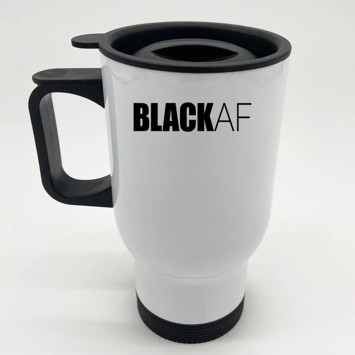 Black Af Blackaf African American Pride History Month Cute Gift Front & Back Stainless Steel Travel Mug