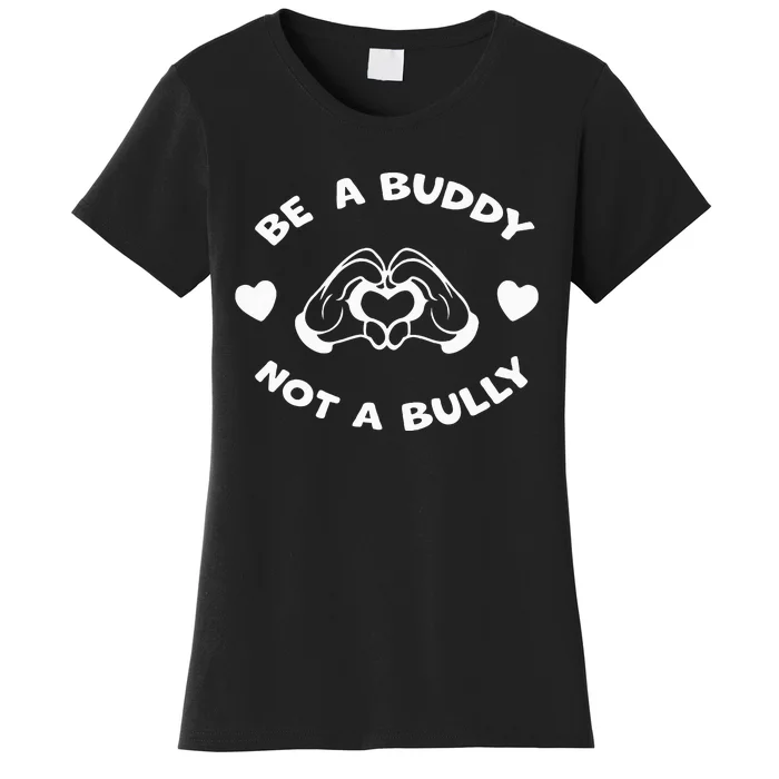 Be a Buddy Not a Bully Unity Day Orange Anti Bullying Women's T-Shirt