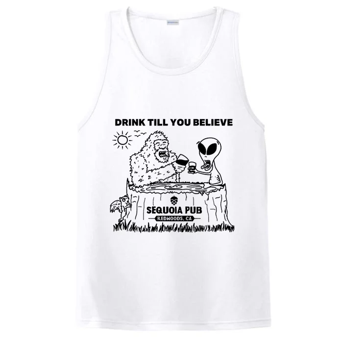 Bigfoot Alien Bar Drink Till You Believe Performance Tank