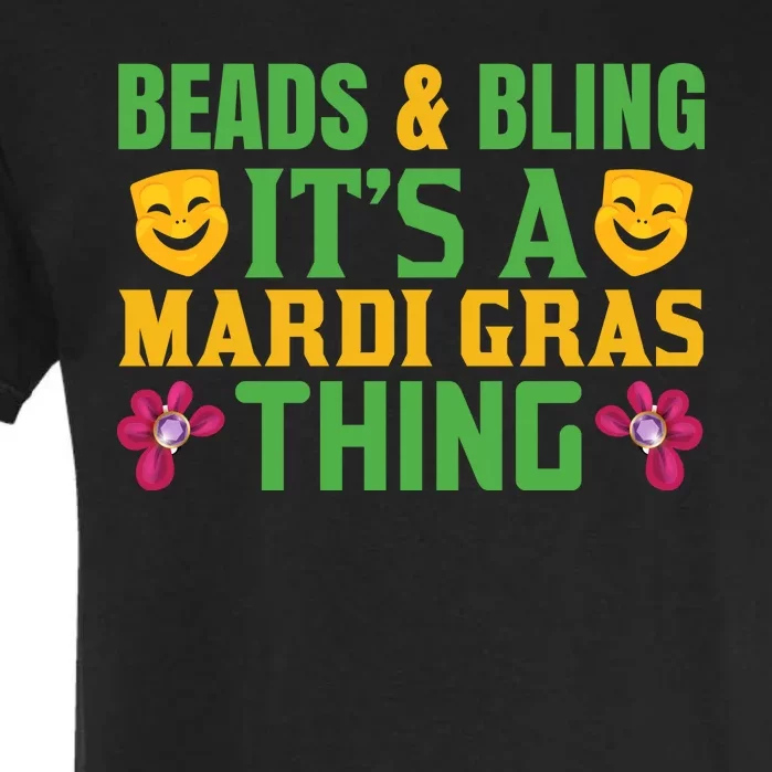 Beads And Bling It's A Mardi Gras Things Garment-Dyed Heavyweight T-Shirt