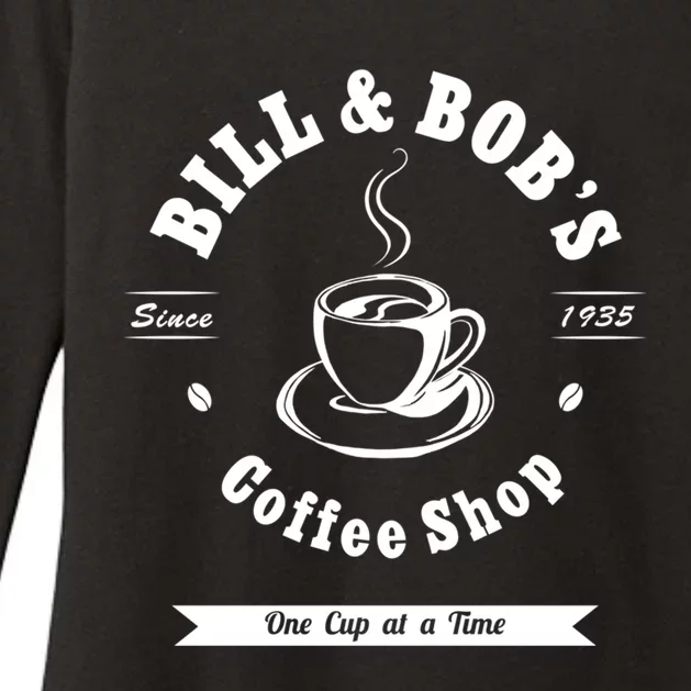 Bill And Bob's Coffee Shop Aa Recovery Gift Great Gift Womens CVC Long Sleeve Shirt