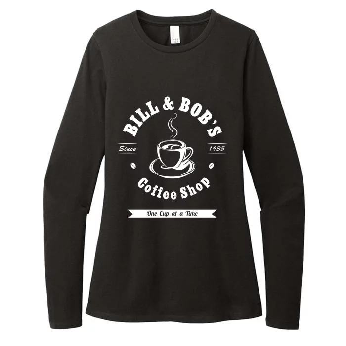 Bill And Bob's Coffee Shop Aa Recovery Gift Great Gift Womens CVC Long Sleeve Shirt