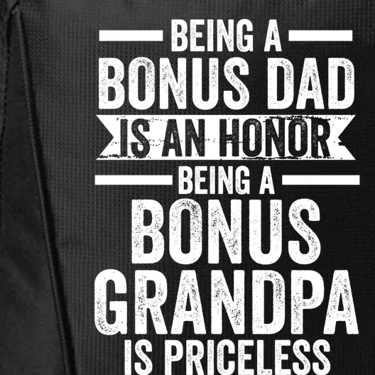 Being A Bonus Dad Is An Honor Stepfather Funny Gift City Backpack