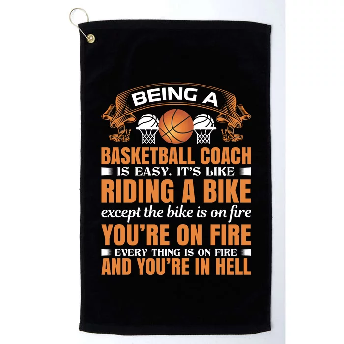 Being A Basketball Coach Is Easy Platinum Collection Golf Towel