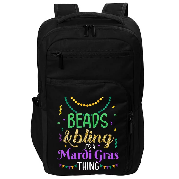 Beads And Bling It's A Mardi Gras Thing Funny Gift Impact Tech Backpack