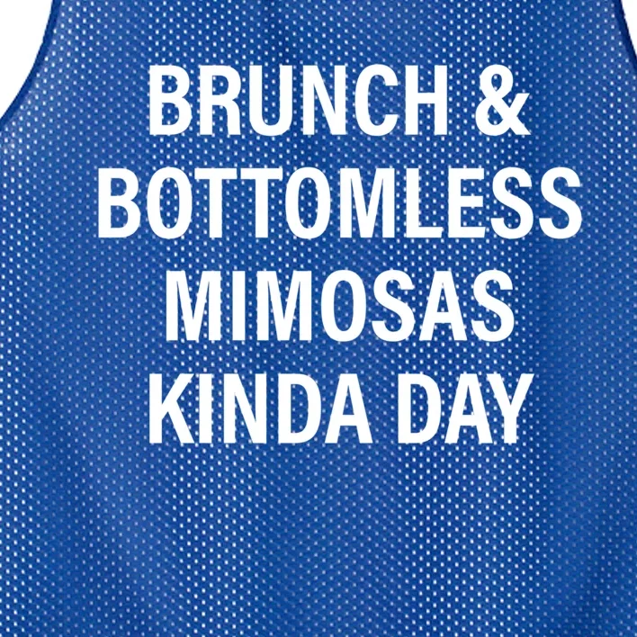 Brunch And Bottomless Mimosas Kinda Day Meaningful Gift Mesh Reversible Basketball Jersey Tank