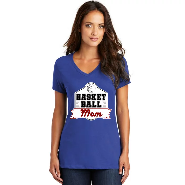 Basketball And Basketball Mom With Funny Basketball Funny Gift Women's V-Neck T-Shirt