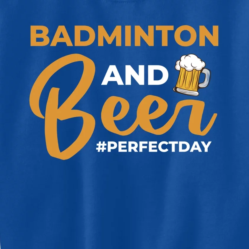 Badminton And Beer Perfectday Badminton Gift Kids Sweatshirt