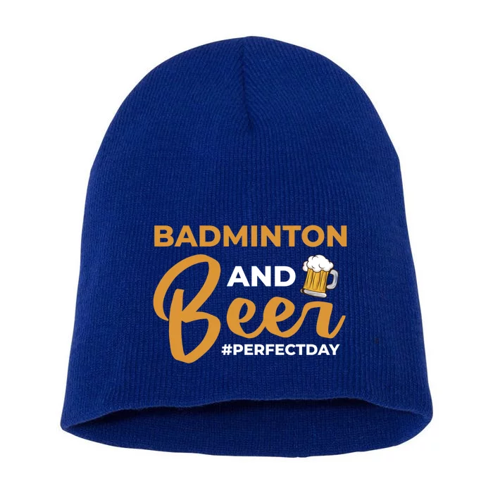 Badminton And Beer Perfectday Badminton Gift Short Acrylic Beanie